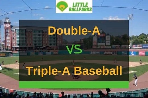 AA Vs AAA Baseball - What's The Difference And Which Is Better? | Little Ballparks