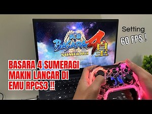 MAIN BASARA 4 SUMERAGI DI LAPTOP DENGAN RPCS 3 + SETTING 60FPS!
