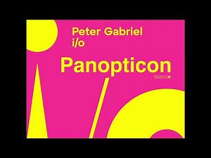 Peter Gabriel - i/o - Panopticom (snippet)