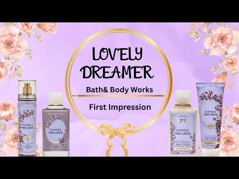Bath & Body Works Lovely Dreamer First Impression | Winter SAS Return💟✨