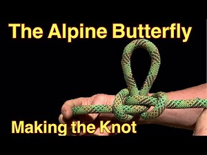 The ALPINE BUTTERFLY KNOT - Step by Step Guide-