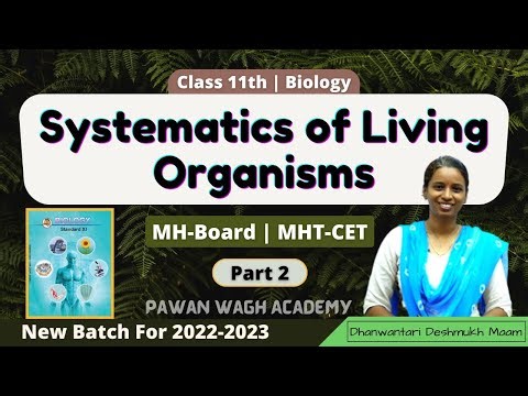 The Systematics of Living Things | Class 11th Biology | Part 2