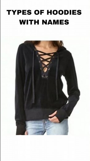 Different types of hoodies with names / Different types of hoodies with their names #hoodies
