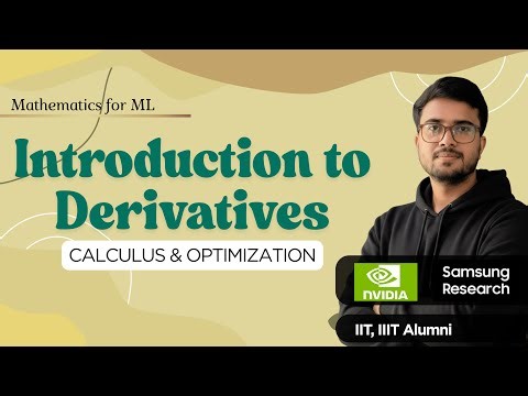 9.5 Introduction to Derivatives & Differentiation | Calculus & Optimization