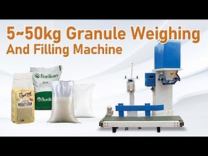 5-50kg Granule Weighing and Filling Machine Overview & Operation