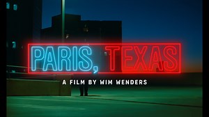 PARIS TEXAS - 40th Anniversary Trailer