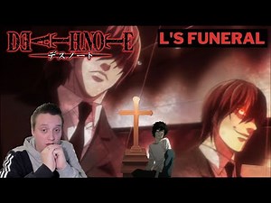 Death Note "L'S FUNERAL" Reaction
