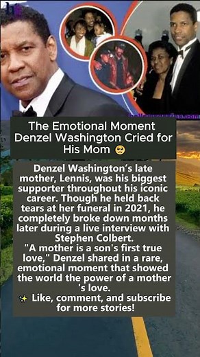The Emotional Reason Denzel Washington Broke Down on Live TV