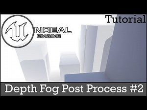 Unreal Engine 4 Tutorial - Creating a Depth Fog Post Process Part 2
