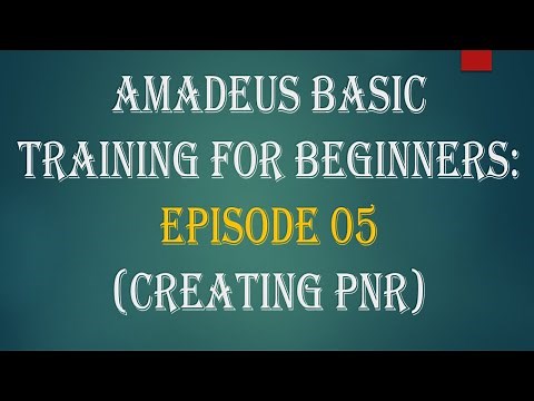 Amadeus Basic Training for Beginners Ep 05 (Creating PNR)