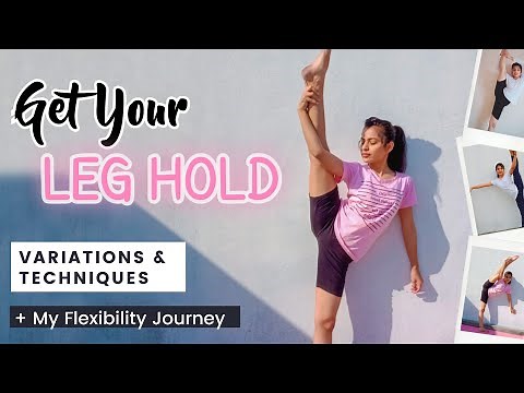 How to LEG HOLD for Beginners | STANDING SPLIT Flexibility Tips & Tricks