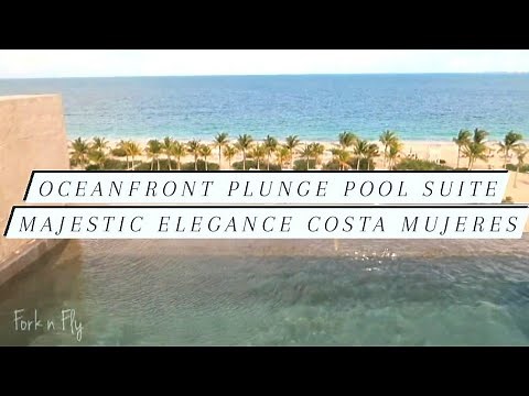 Oceanfront Plunge Pool Suite (tour) @ Majestic Elegance Costa Mujeres | Travel | Fork n Fly
