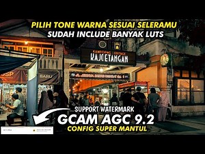 Latest Version 🔥 Gcam AGC 9.2 & Config Support LUT & Watermark