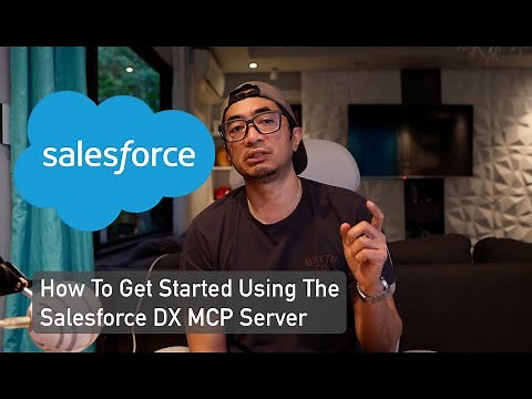 How to Get Started Using the Latest Salesforce DX MCP Server