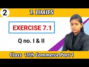 Exercise 7.1 class 11th commerce part 1 | Chapter 7 limits lecture 2 Maharashtra board