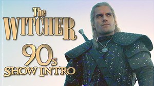 THE WITCHER Gets a '90s HERCULES-Style Opening Credits