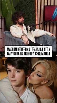 🔵 Madeon recuerda su trabajo junto a #LadyGaga en #ARTPOP y #Chromatica
