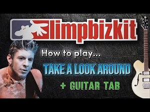 How to play LIMP BIZKIT - Take A Look Around (Theme from M:I-2) | Guitar Tutorial | (w/FREE TAB!)