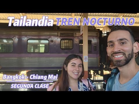 Tren Nocturno en Tailandia | Bangkok a Chiang Mai: ¿Valió la Pena?