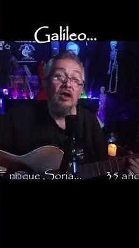 Galileo... Enrique Soria cantautor...