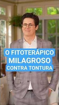 Conheça o FITOTERÁPICO Que Faz MILAGRE pra Quem Sofre de Labirintite