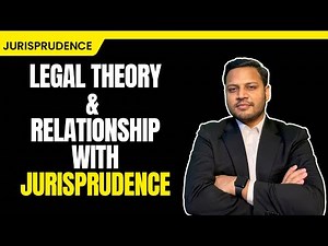 Legal Theory & Its Relationship With Jurisprudence | Meaning, Difference & Examples