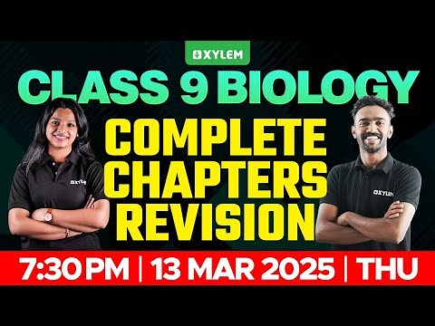 Class 9 Annual Exam | Biology | Complete Chapters Revision | XylemClass9