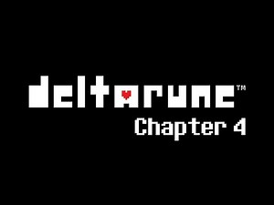 Deltarune Chapter 4 Let's Play (No Commentary)