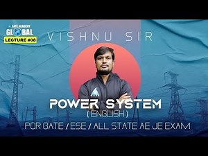 #08 Power System | Vishnu Sir | For GATE/ESE/ALL STATE AE/JE EXAM