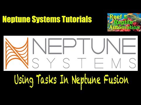 Neptune Systems Apex Tutorials - Using Tasks In Fusion