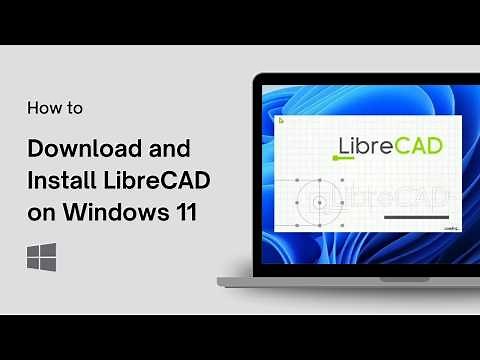 How to Download and Install LibreCAD on Windows 11
