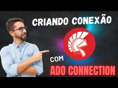 Aprendendo novas formas de ligar Delphi ao banco de dados: Utilizando ADO Connection