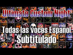 Todas las voces / diálogos subtitulados en español ultimate custom night fnaf 7