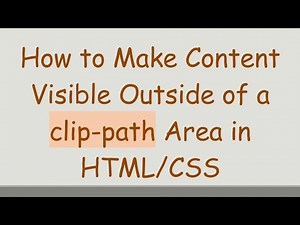 How to Make Content Visible Outside of a clip-path Area in HTML/CSS