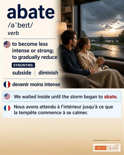 Abate: English vocabulary meaning and example