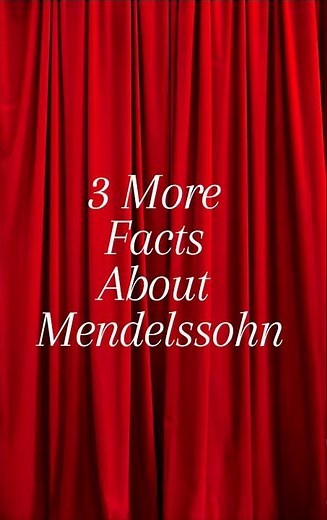 3 More Facts About Mendelssohn 🎼 | The Genius Behind the Wedding March
