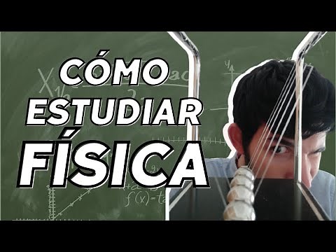 CÓMO ESTUDIAR FÍSICA [5+1 TIPS] - Aprender Fisica desde cero, resolver problemas...
