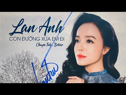 NHỮNG BẢN NHẠC LOSSLESS CHẤT LƯỢNG CAO HAY NHẤT CỦA CA SỸ LAN ANH | ALBUM NHẠC SỐ TUYỂN CHỌN