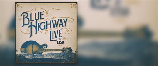 Live at ETSU! A 30-Year Retrospective Event - Blue Highway - Bluegrass Today