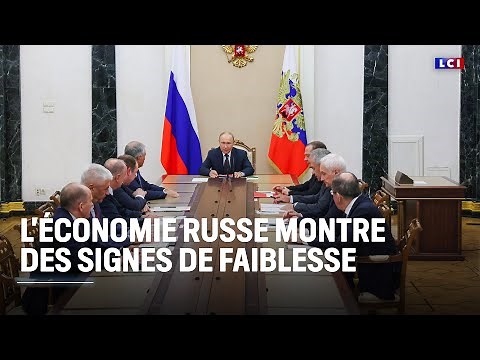 L'économie russe montre des signes de faiblesse｜LCI