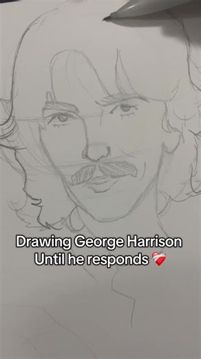 Drawing George Harrison Until He Responds