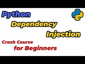 Dependency Injection in Python | Crash Course for Beginners
