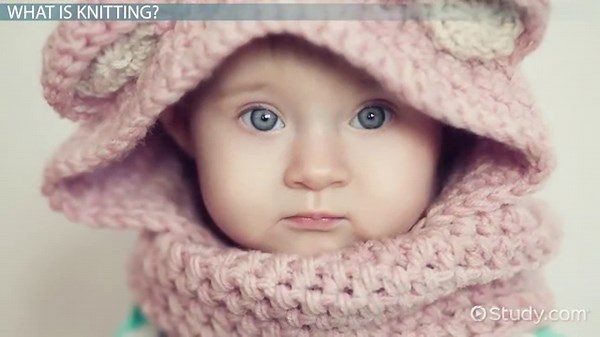 Knitting Definition, History & Types