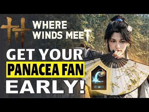 Where Winds Meet – How to Get Panacea Fan Early (Stealth Dungeon Guide)