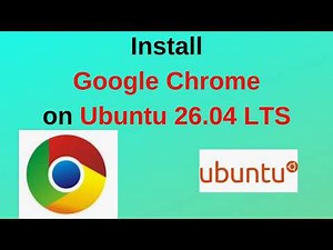 How to Install Google Chrome on Ubuntu 26.04 LTS – 100% Working Method!
