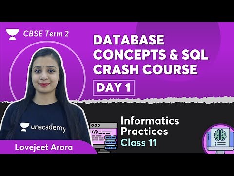 Database Concepts & SQL | Crash Course - Day 1 | CBSE Term 2 | IP Class 11
