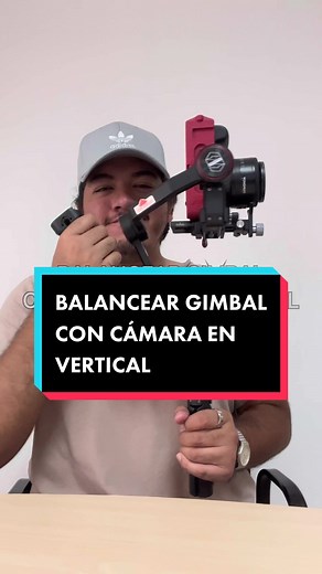 Cómo balancear un gimbal para grabación vertical