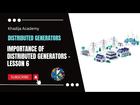 Importance of Distributed Generators - Lesson 6