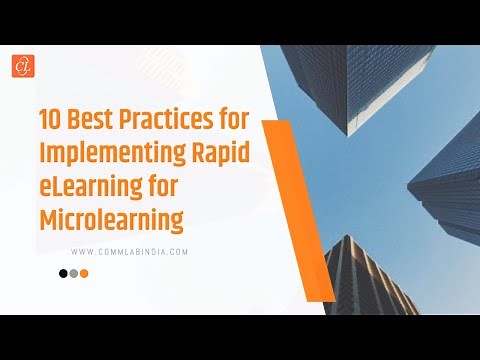 10 Best Practices for implementing Rapid eLearning for Microlearning