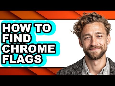 How to Find Chrome Flags (full Guide)